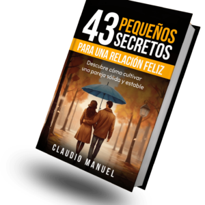 E-book: 43 PEQUEÑOS SECRETOS PARA UNA RELACIÓN FELIZ